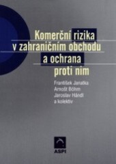 Komerční rizika v zahraničním obchodu a ochrana proti nim