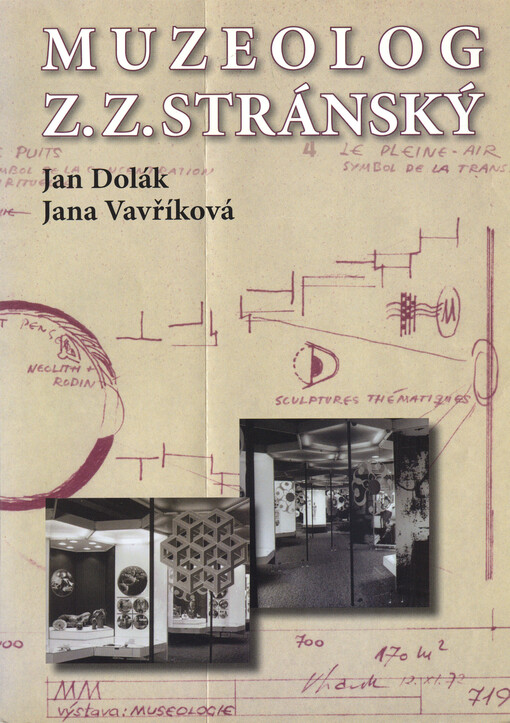 Muzeolog Z.Z. Stránský: život a dílo