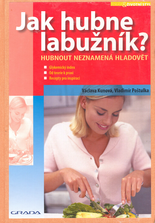 Jak hubne labužník? - Hubnout neznamená hladovět