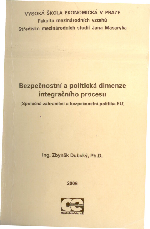 Bezpečnostní a politická dimenze integračního procesu: (společná zahraniční a bezpečnostní politika EU)