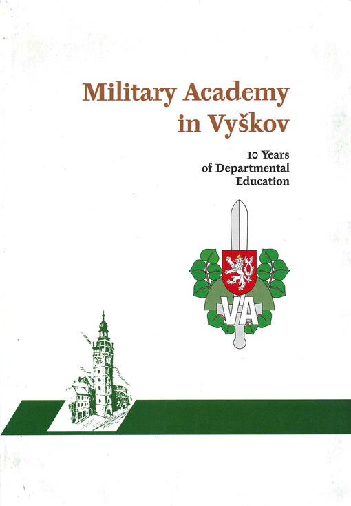 Military Academy in Vyškov : 10 years of departmental education