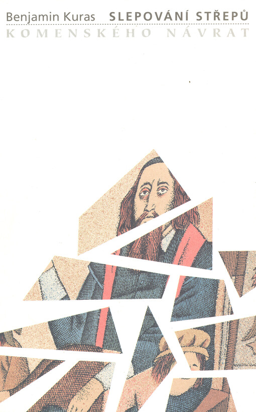 Slepování střepů: Komenského návrat
