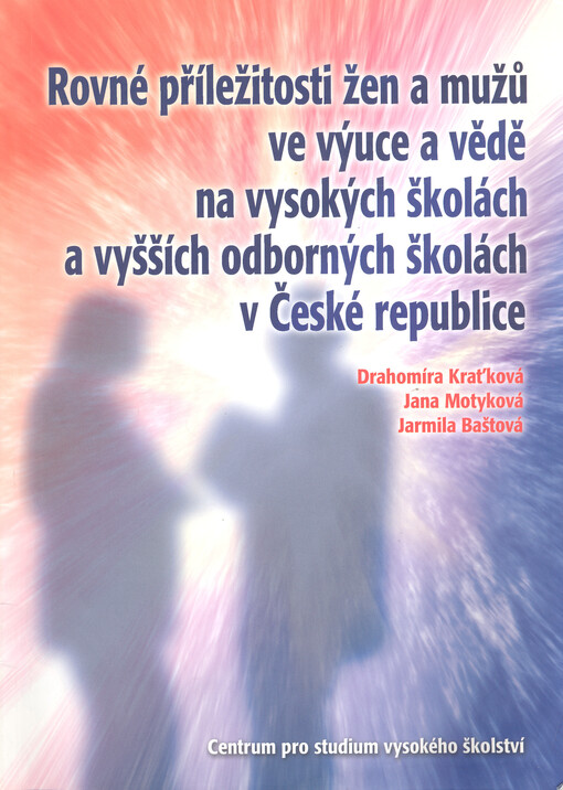 Rovné příležitosti žen a mužů ve výuce a vědě na vysokých školách a vyšších odborných školách v České republice