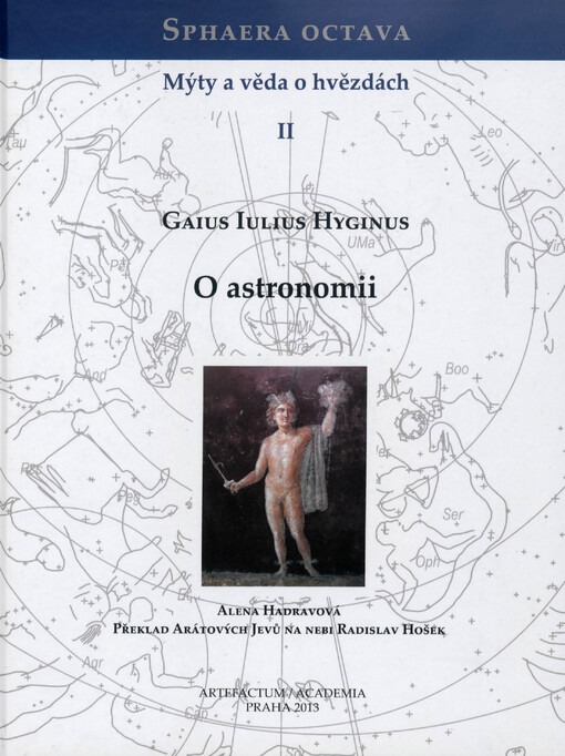 Sphaera octava :mýty a věda o hvězdách.II,O astronomii = (De astronomia)