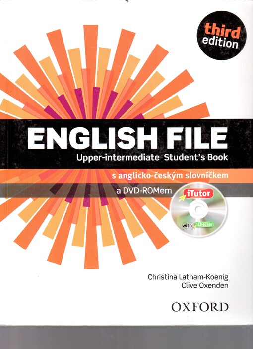 English File Upper-Intermediate (3rd Edition) Student´s Book with iTutor DVD-ROM (Czech Edition) - Latham-Koenig, Ch. - Oxenden, C.