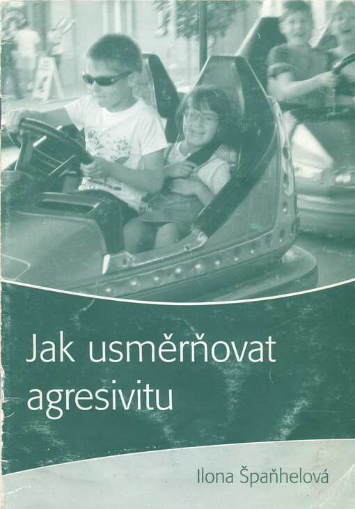 Jak usměrňovat agresivitu