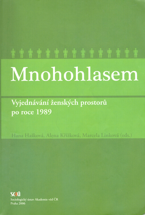 Mnohohlasem: vyjednávání ženských prostorů po roce 1989