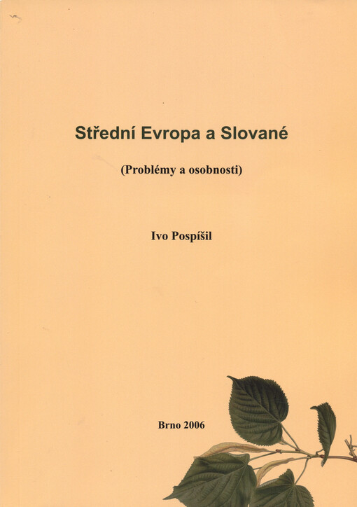 Střední Evropa a Slované : (problémy a osobnosti)