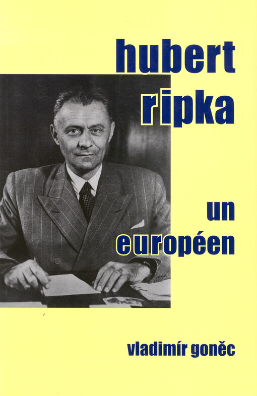 Hubert Ripka - un Européen