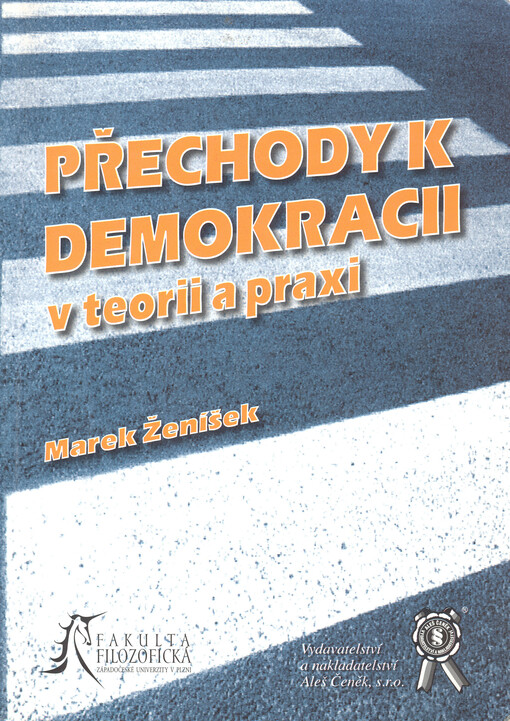Přechody k demokracii v teorii a praxi