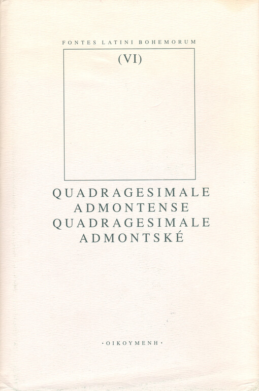 Quadragesimale Admontense =: Quadragesimale admontské