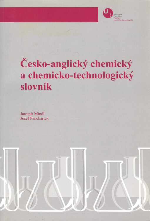 Česko-anglický chemický a chemicko-technologický slovník = Czech-English dictionary of chemistry and chemical technology