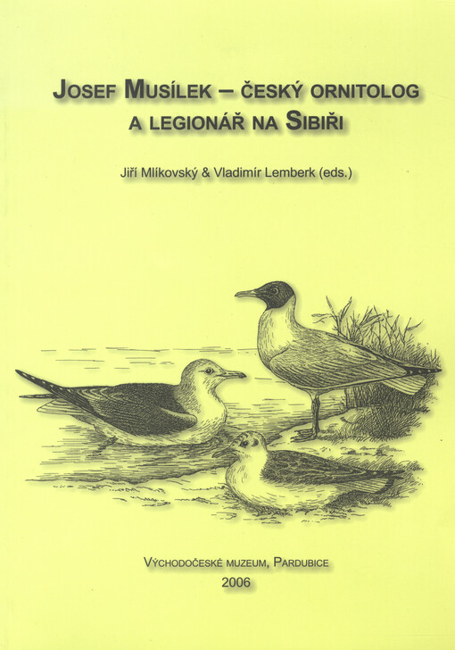Josef Musílek - český ornitolog a legionář na Sibiři