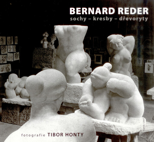 Bernard Reder : sochy, kresby, dřevoryty [1926-1937] ; Fotografie Tibor Honty