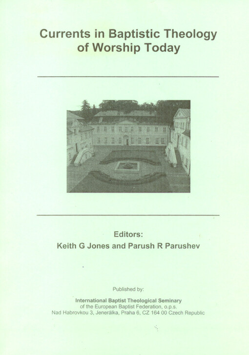 Currents in Baptistic theology of worship today