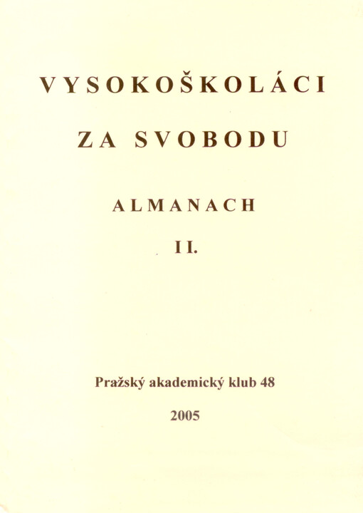 Vysokoškoláci za svobodu : almanach