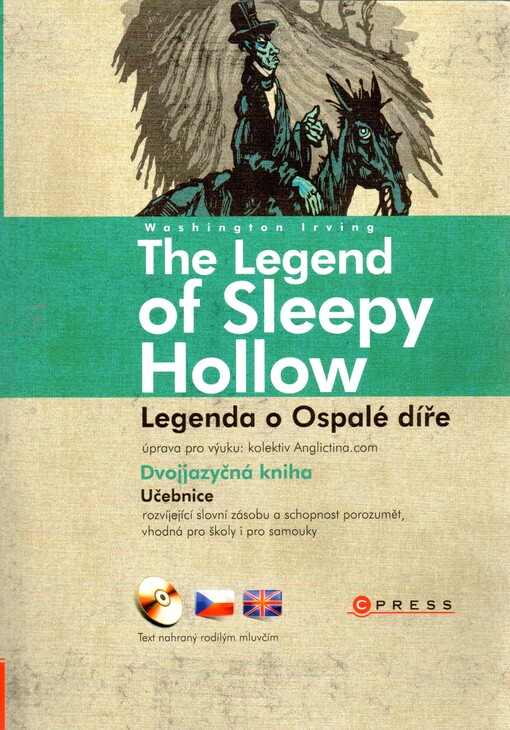 The legend of Sleepy Hollow = Legenda o Ospalé díře