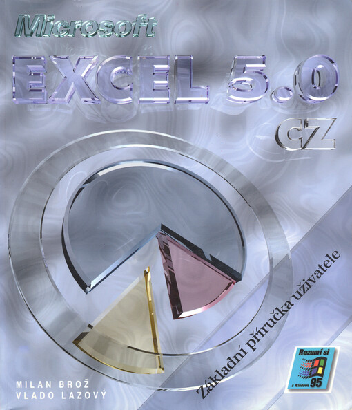 Microsoft Excel 5.0 CZ : základní příručka uživatele