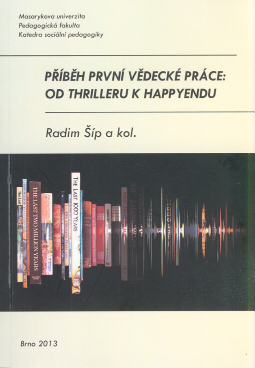 Příběh první vědecké práce: od thrilleru k happyendu