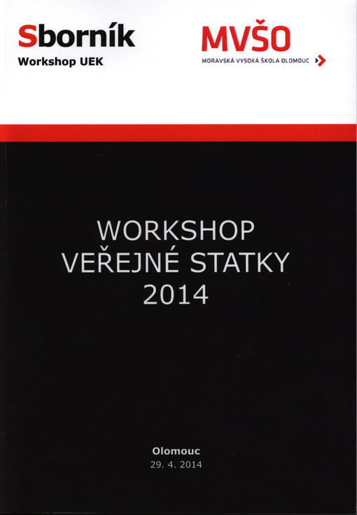 Veřejné statky :[sborník : workshop UEK] : Moravská vysoká škola Olomouc, 29.4.2014