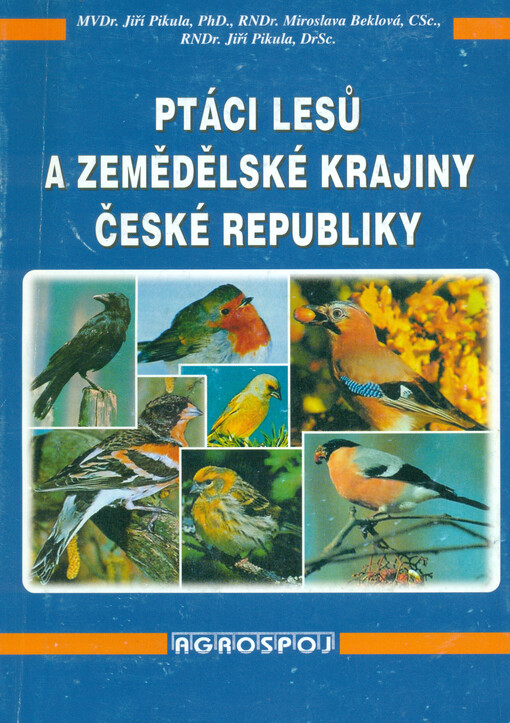 Ptáci lesů a zemědělské krajiny České republiky