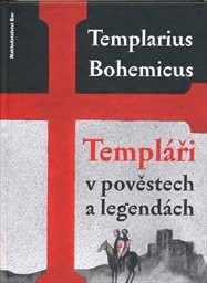 Templáři v pověstech a legendách