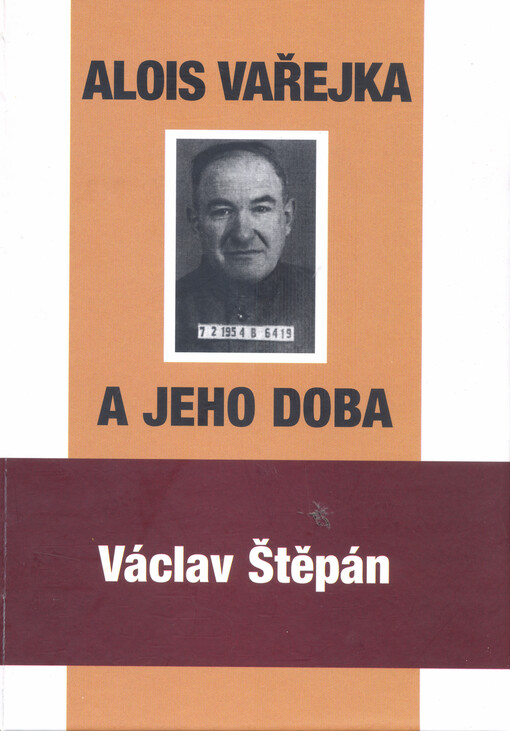Alois Vařejka a jeho doba