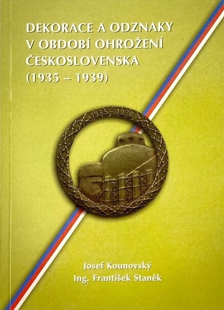 Dekorace a odznaky v období ohrožení Československa : (1935-1939)