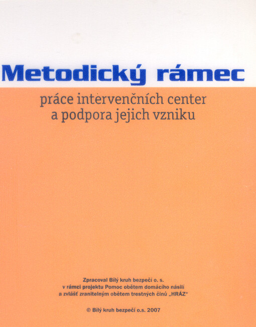Metodický rámec práce intervenčních center a podpora jejich vzniku
