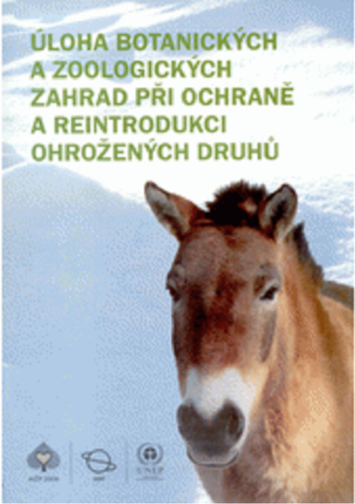 Úloha botanických a zoologických zahrad při ochraně a reintrodukci ohrožených druhů