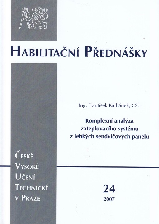 Komplexní analýza zateplovacího systému z lehkých sendvičových panelů =Complex analysis of light sandwich panels external thermo-insulation contact system (ETICS)