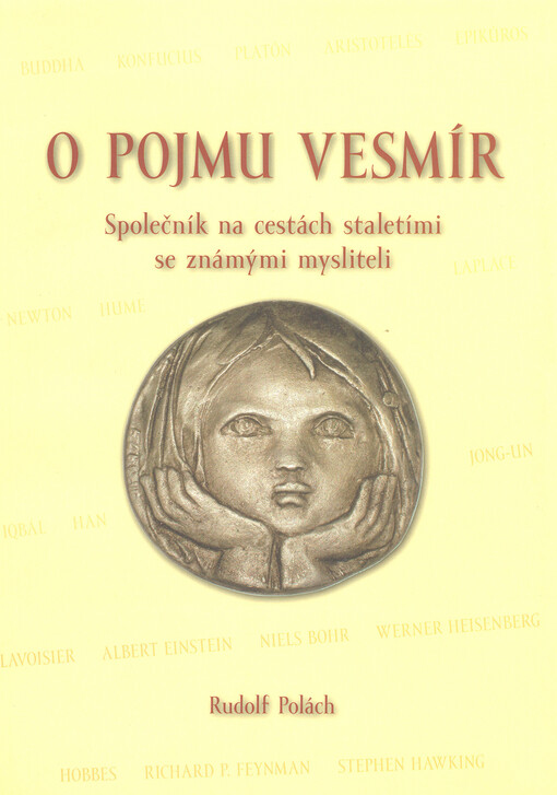 O pojmu vesmír : společník na cestách staletími se známými mysliteli