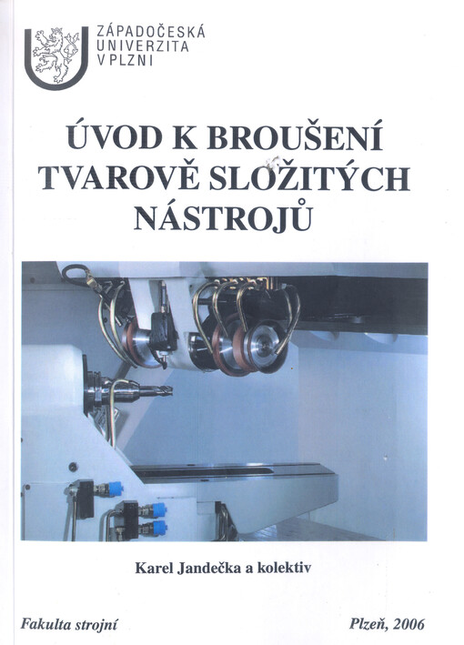 Úvod k broušení tvarově složitých nástrojů
