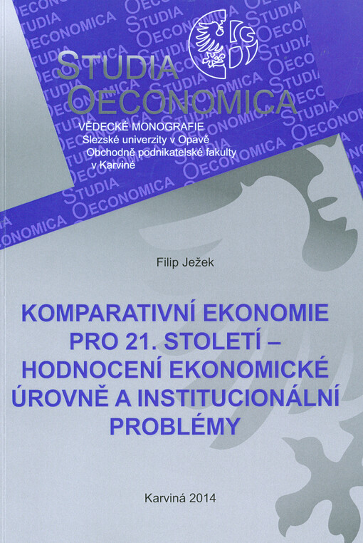 Komparativní ekonomie pro 21. století - hodnocení ekonomické úrovně a instituciální problémy