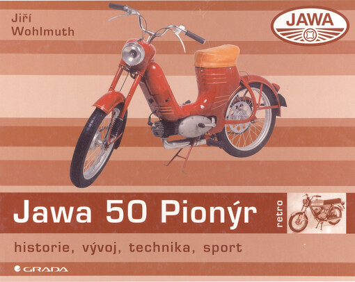 Jawa 50 Pionýr | Wohlmuth Jiří - e-kniha, 1. vyd.