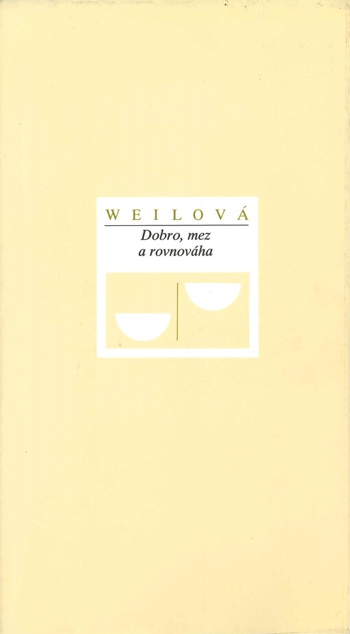 Dobro, mez a rovnováha: (výbor ze Sešitů)