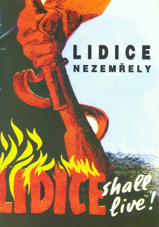 Lidice nezemřely