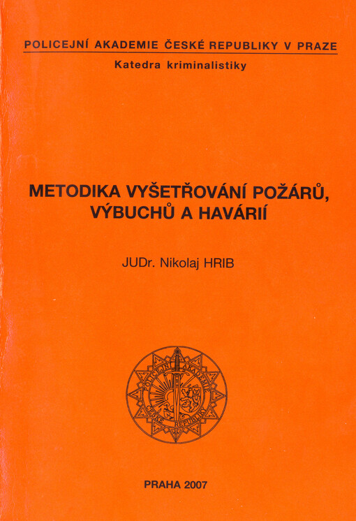 Metodika vyšetřování požárů, výbuchů a havárií