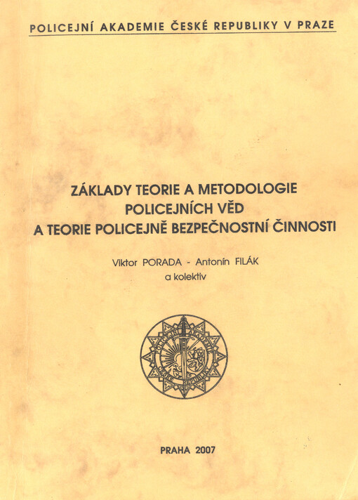 Základy teorie a metodologie policejních věd a teorie policejně bezpečnostní činnosti