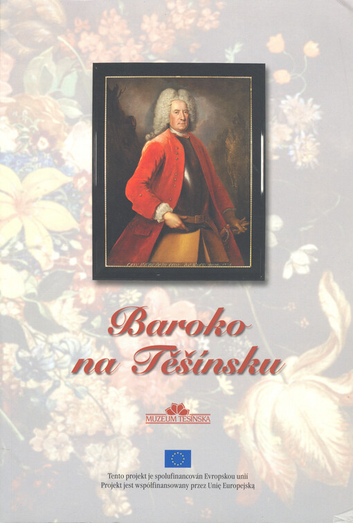 Baroko na Těšínsku : ze sbírek Muzea Těšínska v Českém Těšíně