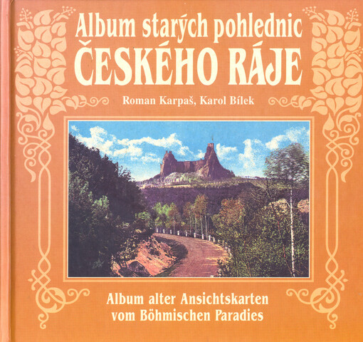 Album starých pohlednic Českého ráje =: Album alter Ansichtskarten vom Böhmischen Paradies