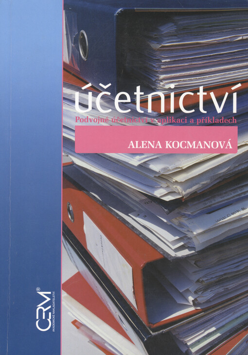 Účetnictví: podvojné účetnictví v aplikaci a příkladech