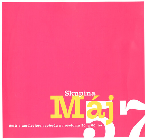 Skupina Máj 57: úsilí o uměleckou svobodu na přelomu 50. a 60 let