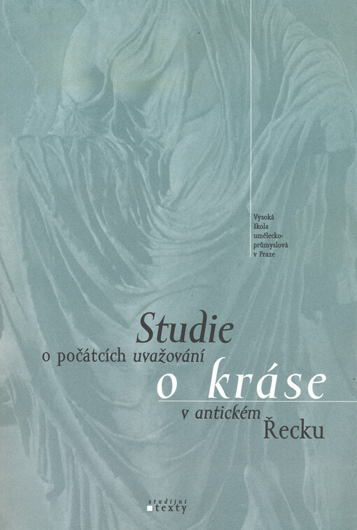 Studie o počátcích uvažování o kráse v antickém Řecku