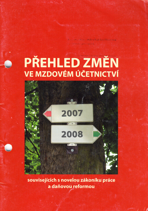 Přehled změn ve mzdovém účetnictví : souvisejících s novelou zákoníku práce a daňovou reformou