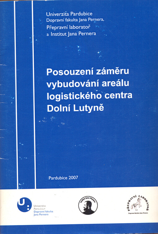 Posouzení záměru vybudování areálu logistického centra Dolní Lutyně : studie   