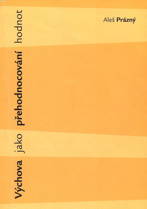 Výchova jako přehodnocování hodnot    