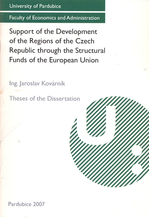 Support of the development of the regions of the Czech Republic through the structural funds of the European Union : theses of the dissertation
