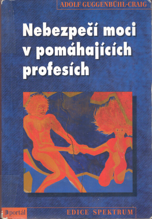 Nebezpečí moci v pomáhajících profesích