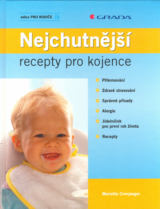 Nejchutnější recepty pro kojence : chutné recepty pro první rok
